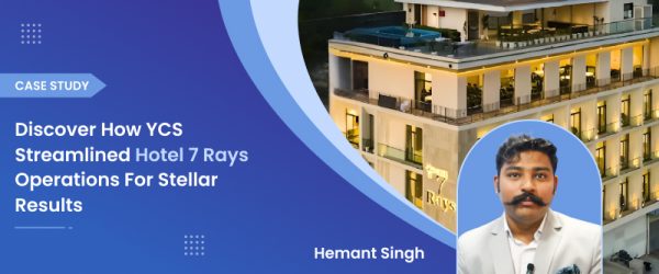How yc helps hotel 7 rays navigate operational challenges