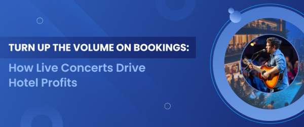 How does the concert directly trigger hotel bookings and hospitality growth?